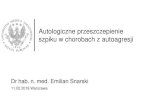 Autologiczne przeszczepienie szpiku w chorobach z autoagresji · 2019. 2. 18. · Association of nonmyeloablative hematopoietic stem cell transplantation with neurological disability