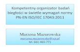 Kompetentny organizator badań biegłości w świetle …pollab.pl/files/dokumenty/sekcje_pollab/PETROL/MMazurows...Kompetentny organizator badań biegłości w świetle wymagań normy