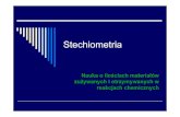 Stechiometria - Jagiellonian Universitylojewska/Wyklady/W3 Stechiometria... · 2008. 10. 12. · Obliczenia stechiometryczne 1. Zbilansuj równanie. 2. Konwertuj masy na mole. 3.