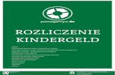 ROZLICZENIE KINDERGELD - pomagamyw...- Akty urodzenia dzieci na druku EU (oryginały) - Jeżeli jesteś zameldowany – kopię potwierdzenia zameldowania na terenie Niemiec – Anmeldung