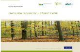 NATURA 2000 W LEŚNICTWIEwroclaw.rdos.gov.pl/files/artykuly/14688/Natura_2000_w...Publikacja powstała w ramach prac utworzonej w tym celu Grupy Roboczej „Natura 2000 w leśnictwie”