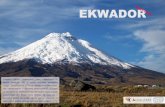 EKWADOR - Adwokatura...EKWADOR Cotopaxi – 5897m – stratowulkan, jeden z najwyższych na świecie wulkanów. Nie to jednak przyciąga szczególną uwagę... Charakteryzuje go niemal