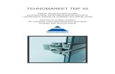 TMF 55 komplet - Tehnomarket d.o.o · 2013. 6. 4. · TEHNOMARKET TMF 55 TEHNOMARKET ALUMINIK TMF55 is full set of thermally insulated aluminium profiles and accessories for semistructural