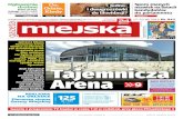 Tajemnicza Arena 9 - GAZETA MIEJSKA · 2019. 9. 16. · Tajemnicza Arena Jaki jest bilans finansowy Areny Gliwice za pierwszy rok działalności? Na to pytanie przez dwa miesiące