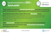 Język polski 120 minut w EO w 2021 r... · 2020. 12. 17. · Egzamin ósmoklasisty w 2021 r. Język polski. Czas trwania: 120 minut Za rozwiązanie zadań można uzyskać maksymalnie