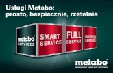Usługi Metabo: prosto, bezpiecznie, rzetelnie · 2020. 10. 22. · Prosto Bezpiecznie Rzetelnie 2 ... 2. Dołącz kopię dowodu zakupu urządzenia. 3. Dołącz certyfikat 3-letniej