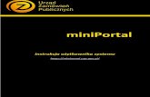 miniPortal...3 I. Wstęp miniPortal jest rozwiązaniem ogólnodostępnym, uniwersalnym i nieodpłatnym, szczególnie przydatnym Zamawiającym, którzy nie posiadają własnych narzędzi