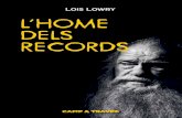 LOIS LOWRY L’HOME DELS RECORDSecat.server.grupo-sm.com/ecat_Documentos/ES153352_008110.pdfTraducció de Jordi Garcia Jané Lois LOWRY L’HOME DELS RECORDS Primera edició: octubre