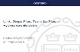 Link, Steps Plus, Team Up Plus - elt.oup.comLink, Steps Plus, Team Up Plus – wybierz kurs dla siebie. Radek Krzyżanowski . 21 maja 2020 r.