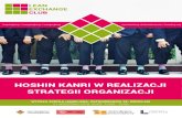 HOSHIN KANRI W REALIZACJI STRATEGII ORGANIZACJI · 2018. 8. 24. · Pracy warsztatowej: Hoshin Kanri dla celów strategicznych z zakresu Lean Korzyści płynących z właściwej realizacji