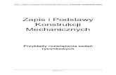 Zapis i Podstawy Konstrukcji Mechanicznychhome.agh.edu.pl/~kmtmipa/dydaktyka/automatyka/1/... · 2008. 2. 19. · • wykonać rysunek techniczny przedmiotu na arkuszu formatu A4