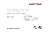 GCV160 190 nowa - Honda Aries Power · 2012. 11. 30. · Zapoznaj si ę z instrukcj ą obsługi urz ądzenia, w którym zamontowany jest silnik Honda, a zwłaszcza z zaleceniami bezpiecze