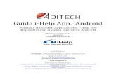 Guida i-Help App. Android - Aditech srl...Guida i-Help App.Android. Manuale d’uso dell’applicazione i-Help per dispositivi con sistema operativo Android. Ufficio Tecnico ADiTech