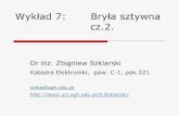 Wykład 6: Bryła sztywna - AGH University of Science and …layer.uci.agh.edu.pl/Z.Szklarski/7-Bryla-2-20.pdf · 2020. 11. 16. · 16.11.2020 Wydział Informatyki, Elektroniki i