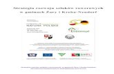 Strategia rozwoju szlaków rowerowych w gminach Żary i Kreba …roweremnapograniczu.eu/pdf/strategia_lubomysla.pdf · 2020. 10. 31. · zachwyca gości z bliska i daleka. Ten tradycyjny