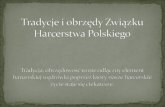 Historia i tradycje harcerskie - Chorągiew Podkarpacka ZHP ...podkarpacka.zhp.pl/images/chksi/wypracowane_materialy/...rękoma. Jedna osoba(może to być komendant, instruktor) mówi: