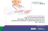 KROK PO KROKU WYSTAWIANIE ELEKTRONICZNYCH ZWOLNIEŃ LEKARSKICH (E …izba-lekarska.pl/wp-content/uploads/2018/02/e-ZLA... · 2018. 2. 6. · e-ZLA na Platformie Usług Elektronicznych