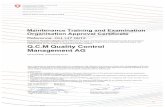 Q.C.M Quality Control Management AG · 2021. 3. 8. · Q.C.M Quality Control Management AG CH-3123 Belp, Eichholzweg 20-24 as a maintenance training organisation in compliance with