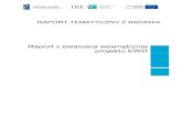 Raport z ewaluacji wewnętrznej projektu EWDewd2013.ibe.edu.pl/.../ibe-raport-ewaluacja-projektu-EWD.pdfPonadto, zgodnie z opracowaną w styczniu 2013 roku koncepcją Ewaluacji wewnętrznej