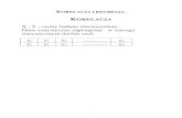 KORELACJA - Statystykastatystyka.rezolwenta.eu.org/Materialy/so-w-7-8-9-2012.pdf · 2012. 3. 21. · Je śli 0 0 3