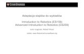 Adaptacja slajdów do wykładów Introduction to Robotics ...staff.uz.zgora.pl/wpaszke/materialy/air/PRwyklad_2.pdfJ. Craig, „Wprowadzenie do robotyki. Mechanika i sterowanie”,
