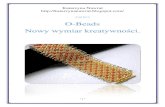 O-Beads Nowy wymiar kreatywności - Kadoro beads instrukcja.pdf · 2020. 12. 7. · Zaprojektowała je Sabine Lippert projektantka roku magazynu Beadwork i twórczyni koralików Rizo.