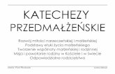 KATECHEZY - Cała mądrość pochodzi od Pana (Syr 1, 1)syracydes.pl/.../2020/08/Katechezy-dla-narzeczonych-prezentacja.pdf · •Intymność •Namiętność •Zobowiązanie B.