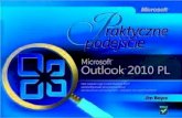 Microsoft Outlook 2010 PL. Praktyczne podejściepdf.helion.pl/ou21pr/ou21pr.pdfPorządkowanie kontaktów . . . . . . . . . . . . . . . . . . . . . . . . . . . . . . . . . . . . . .