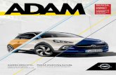 Opel ADAM katalog – Opel ADAM broszura – Opel ADAM rok ... · PDF file kontrastów zachwyci minicrossover ADAM ROCKS UNLIMITED: mini wymiar, maxi urok, mega moc. Niebanalny, modny