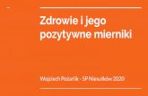 Zdrowie i jego pozytywne mierniki - Superszkolna.pl · 2020. 3. 30. · niektóre nowotwory, kamica pęcherzyka żółciowego, zespół snu z bezdechem, marskość wątroby, zapalenie