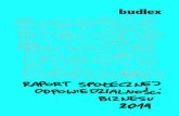 Budlex SA Misja Spółki · 2015. 4. 29. · RAPORT 2014 2 Budlex SA - czołowy deweloper regionu kujawsko-pomorskiego, z 27-letnim doświadczeniem w branży. Misja Spółki Solidność