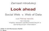 AGAD 2.0 {Library 2.0 & Web 2.0} - Naukowy Portal Archiwalnyadacta.archiwa.net/file/2009archives20/pdfy/AGAD_2.pdfTim O’Reilly, 2006, on Web 2.0 "The central principle behind the
