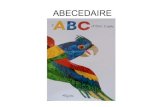 ABECEDAIRE - ac-besancon.frelem-cordier-amancey.ac-besancon.fr/.../78/2020/04/ABC-Animaux2-… · ABC d' Eric Carle des de la Il la remplit de dans ABC d' Eric Carle lc du de snaigne