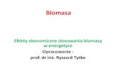 Biomasa...– zbyt mała gęstość biomasy, utrudniająca transport, magazynowanie i dozowanie; – stosunkowo niskie ciepło spalania na jednostkę masy, będące przyczyną utrudnień