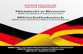 Niemiecki w biznesie - Sylwia Michalak Consulting · 2019. 11. 26. · sytuacji w miejscu pracy, a kurs audio wzbogacony jest przyjemnymi głosami lektorów, którzy krok po kroku