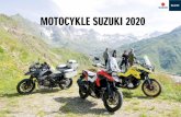 MOTOCYKLE SUZUKI 2020 · 2020. 4. 30. · Motocykl jest bezsprzecznie jednym z najbardziej sprawnych środków transportu a zapewniając jedyne w swoim rodzaju wrażenia z jazdy,