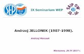 Andrzej JELLONEK (1907-1998).apw.ee.pw.edu.pl/tresc/semin'17/26iv2017/2... · 2017. 5. 24. · o największym potencjale naukowym i prowadził prace naukowe z dziedziny miernictwa