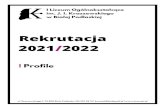 I Liceum Ogólnokształcące im. J. I. Kraszewskiego w Białej ...kraszak.pl/images/pdfy/rekrut/Profile_2021_2022.pdf1A mat-fiz-inf (ang, niem/ros) Klasa politechniczna pod patronatem