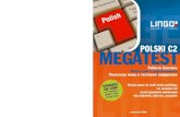 Polski C2. Megatest - Wydawnictwo Lingo · 2015. 11. 26. · Wszystkie zadania testowe zbioru zatytułowanego Polski C2. Megatest zostały przy-gotowane zgodnie ze standardami europejskimi.