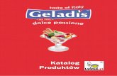 Lodel.pl - Maszyny i automaty do lodów włoskich i świderków, …lodel.pl/img/cms/pliki/Lodel_Katalog_Geladis_2016.pdf · 2015. 3. 6. · Katalog 4 Produktów LODE .pl . Geladis