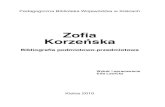 Zofia Korzeńska - PBW Kielce...Kamień filozoficzny w Białogonie : (na spacerze z Doktor Ag-nieszką) // „Radostowa”. – 2009, nr 10, s. 9 51. Kamień filozoficzny w Białogonie