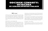 SenSacja i przygoda Odcinek czwarty: Ucieczkawydawnictwogramel.pl/download/Odcinek czwarty.pdf · 2011. 9. 12. · nadto wybuchy czy ogień sprawią, że kluczo-we składniki Szkarłatnej