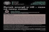 Rynek energii w UE – czas na nowy modelcse.ibngr.pl/wp-content/uploads/cse-adam_janczak-rynek... · 2015. 9. 16. · Rynek energii w UE – czas na nowy model AdAm JAnczAk Zastępca