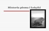 Historia pisma i książkisp1ropczyce.pl/wp-content/uploads/2021/04/historia-pisma... · 2021. 4. 25. · Iluminacja to ręcznie wykonana malowana lub rysunkowa ilustracja w rękopisach.