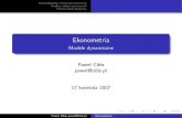 Ekonometria - Modele dynamiczne - Cibiscibis.pl/er0708l/ekonometria4.pdfTrend pełzający Średnia ruchoma Funkcje trendu – Trend wykładniczy ˆy = a 0at 1 a 0 – wyrównany poziom