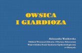 OWSICA I GIARDIOZA...„Parazytologia i akaroentomologia medyczna”,red. A.Deryło, PWN 2002 „Choroby zakaźne i pasożytnicze -epidemiologia i profilaktyka”, red. W.Magdzik i