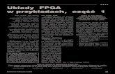 Układy FPGA w przykładach, część 1perek.pop.e-wro.pl/FPGA/Uk%B3ady%20fpga%20w%20... · 2010. 10. 22. · układy CPLD, teraz sytuacja (przede wszystkim rynkowa) mocno już doj-rzała