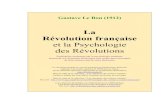 La Révolution françaiseekladata.com/...Revolution-francaise-et-la-Psychologie-des-revolution… · Gustave Le Bon, La Révolution française et la Psychologie des Révolutions.