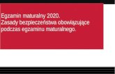 Egzamin maturalny 2020. Zasady bezpieczeństwa obowiązujące ...plater.edu.pl/liceum/files/Matura_2020/szkolenie maturalne DOBRE (1… · sprzęt niezbędny do przeprowadzenia egzaminu