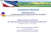 Agricultural science in Poland - EUFRAS · 2018. 3. 1. · Inicjatywa BioEast Biogospodarka a zrównoważone wykorzystanie zasobów Międzynarodowa konferencja pt. „Wyzwania dla